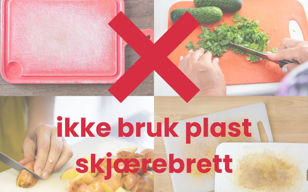 Hvorfor ikke bruke plastskjærebrett?